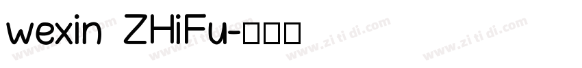 wexin  ZHiFu字体转换